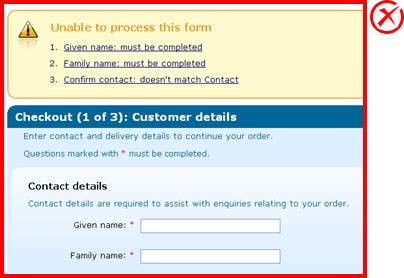 Incorrect implementation: Even though the errors have been summarised above the form, no visual clue has been given near the incorrect form fields.
